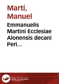 Emmanuelis Martini Ecclesiae Alonensis decani Peri pathon sive De animi affectionibus liber