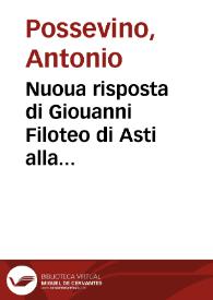 Nuoua risposta di Giouanni Filoteo di Asti alla lettera di vn theologo incognito scritta ad vn sacerdote suo amico sopra le censure et interdetto di Papa Paolo V contro la Signoria di Venetia