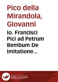 Io. Francisci Pici ad Petrum Bembum De imitatione libellus