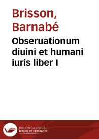 Obseruationum diuini et humani iuris liber I