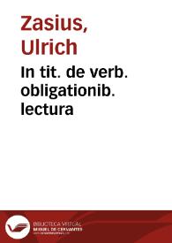 In tit. de verb. obligationib. lectura