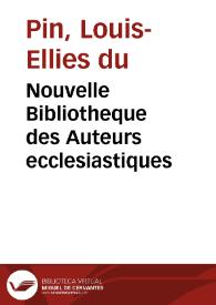 Nouvelle Bibliotheque des Auteurs ecclesiastiques