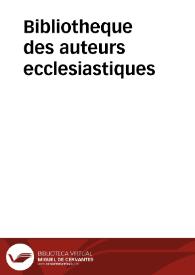 Bibliotheque des auteurs ecclesiastiques