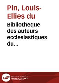 Bibliotheque des auteurs ecclesiastiques du dix-huitième siecle :