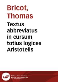 Textus abbreviatus in cursum totius logices Aristotelis