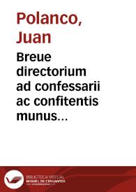 Breue directorium ad confessarii ac confitentis munus recte obeundum