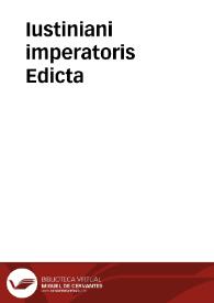 Iustiniani imperatoris Edicta