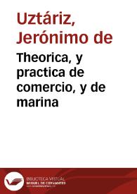 Theorica, y practica de comercio, y de marina