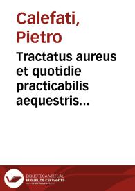 Tractatus aureus et quotidie practicabilis aequestris dignitatis et de principibus etc.