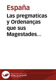 Las pregmaticas y Ordenanças que sus Magestades ordenaron en este año de Mil [y] Quinientos y cinque[n]ta y dos de la orden que se ha de tener de aqui adelante en la Caça y Pesca