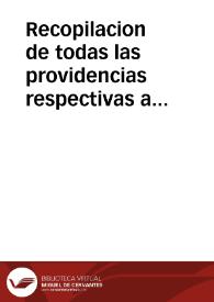 Recopilacion de todas las providencias respectivas a vales reales expedidas desde MDCCLXXX