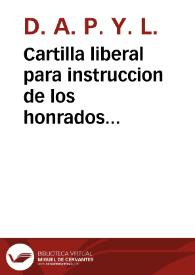 Cartilla liberal para instruccion de los honrados artesanos