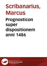 Prognosticon super dispositionem anni 1486