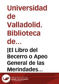 [El Libro del Becerro o Apeo General de las Merindades de Castilla. Hecho en el año de 1352 ... Sacado del original de letra del siglo 15º que posehe D[on] Miguel de Manuel] . [Tomo II]