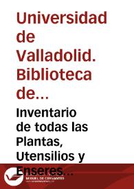 Inventario de todas las Plantas, Utensilios y Enseres del Real Jardin Botánico (continuación) [Manuscrito]