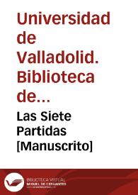 Las Siete Partidas [Manuscrito]