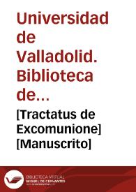 [Tractatus de Excomunione] [Manuscrito]