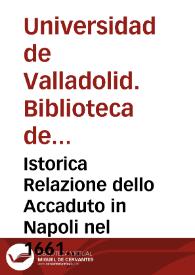 Istorica Relazione dello Accaduto in Napoli nel 1661 per escludere il Tribunale dell'Inquisizione [Manuscrito]