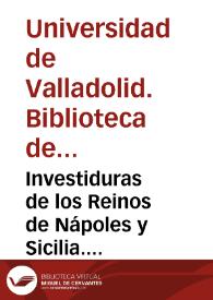 Investiduras de los Reinos de Nápoles y Sicilia. [Manuscrito]