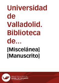 [Miscelánea] [Manuscrito]