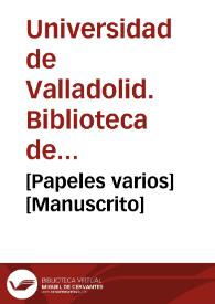 [Papeles varios] [Manuscrito]