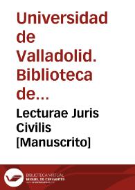 Lecturae Juris Civilis [Manuscrito]