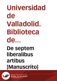 De septem liberalibus artibus [Manuscrito]