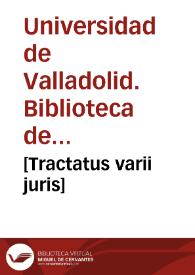 [Tractatus varii juris]