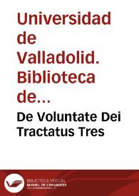 De Voluntate Dei Tractatus Tres