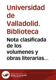 Nota clasificada de los volumenes y obras literarias que existen   ... como tambien de   ...  Pinturas. Muebles y Utensilios para servicio de los concurrentes a la misma. 1845