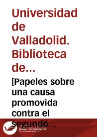 [Papeles sobre una causa promovida contra el segundo Marqués de Santa Cruz, siendo Capitán General de las galeras del Reino de Nápoles, por haber desobedecido ciertas órdenes del Rey en la campaña del año 1646