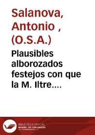 Plausibles alborozados festejos con que la M. Iltre. antigua, leal, y coronada Villa de Alcira acreditò su ... gozo en la ... proclamacion de ... Fernando VI ... la que a sus expensas, juntamente con el sermon ... saca a luz la misma villa ...