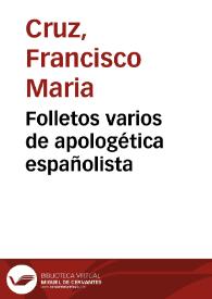 Folletos varios de apologética españolista