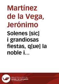 Solenes [sic] i grandiosas fiestas, q[ue] la noble i leal ciudad de Valencia a echo por la Beatificacion desu Santo Pastor i Padre D. Tomas de Villanueva...