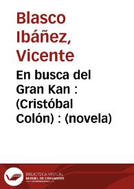 En busca del Gran Kan : (Cristóbal Colón) : (novela)