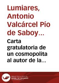 Carta gratulatoria de un cosmopolita al autor de la obra intitulada Atlante español