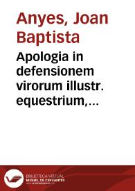 Apologia in defensionem virorum illustr. equestrium, bonorumq[ue] ciuium Valentinorum : in civilem Valentini populi seditionem  ... : secunda Apologia In laudem... Rhoderici Zeneti quondam marchionis ...