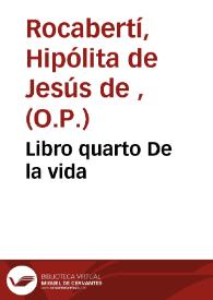 Libro quarto De la vida