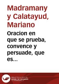 Oracion en que se prueba, convence y persuade, que es menor mal sufrir ratones, que tener gatos en nuestras casas