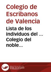 Lista de los individuos del ... Colegio del noble oficio público de escribano de esta ciudad y reyno : con expresion de sus ... mayorales para el año de 1817