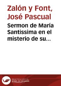 Sermon de María Santissima en el misterio de su Presentación al Templo, titular del Colegio de Santo Thomas de Villanueua de ... Valencia, predicado en la solemnidad que en ... 1770 celebró el Colegio en su capilla