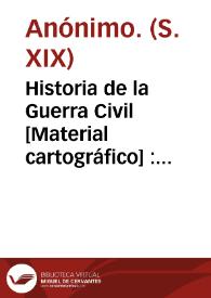 Historia de la Guerra Civil [Material cartográfico] : Sitio y Batalla de Tales