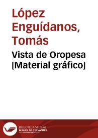 Vista de Oropesa [Material gráfico]