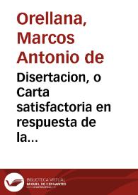 Disertacion, o Carta satisfactoria en respuesta de la publicada por D. Damian Maron y Rama, persuadiendo, que es menor mal sufrir Ratones, que tener Gatos, convencese todo lo contrario ...