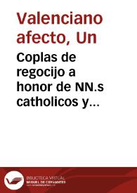 Coplas de regocijo a honor de NN.s catholicos y venerados monarcas D. Carlos Quarto y Doña Maria Luisa de Borbon ... : para cantar por la tonadilla gallega