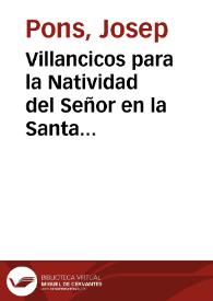 Villancicos para la Natividad del Señor en la Santa Metropolitana Iglesia del Valencia año M.DCCC.IX