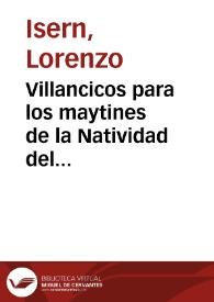 Villancicos para los maytines de la Natividad del Señor, que se han de cantar en la Metropolitana Iglesia de Valencia : año 1812