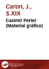 Casimir Perier [Material gráfico]