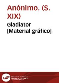 Gladiator [Material gráfico]