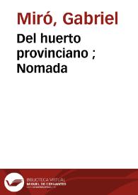 Del huerto provinciano ; Nomada